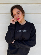 Load image into Gallery viewer, NAUGHTY Crewneck