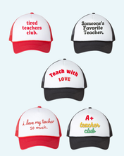 Load image into Gallery viewer, Teacher Appreciation Trucker Hat